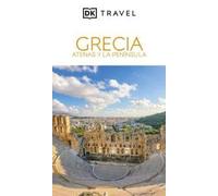 Grecia. Atenas y la península (Guías Visuales): Inspirate, planifica, descubre, explora