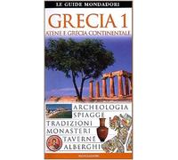 Grecia. Atene e Grecia continentale. Ediz. illustrata