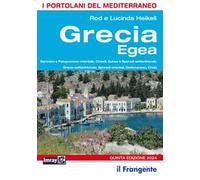 Grecia egea. Saronico e Peloponneso orientale, Cicladi, Eubea e Sporadi settentrionali, Sporadi orientali, Dodecaneso, Creta. Portolano del Mediterraneo
