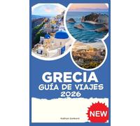 GRECIA GUÍA DE VIAJE 2026