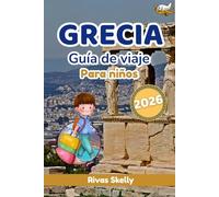 GRECIA GUÍA DE VIAJE PARA NIÑOS 2026