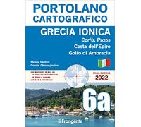 Grecia ionica. Corfù, Paxos, Costa dell'Epiro, Golfo di Ambracia. Portolano cartografico. Vol. 6A