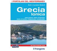 Grecia ionica. Isole Ioniche, Golfo di Patrasso, Golfo di Corinto, Peloponneso occidentale