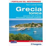 Grecia ionica. Isole Ioniche, Golfo di Patrasso, Golfo di Corinto, Peloponneso occidentale