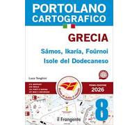 Grecia. Sámos, Ikaría, Foúrnoi Isole del Dodecaneso. Portolano cartografico. Con QR Code. Vol. 8