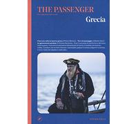 Grecia. The passenger. Per esploratori del mondo - AA.VV.