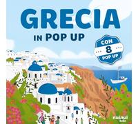 Grecia. Viaggi in pop up. Ediz. a colori