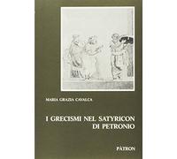 Grecismi nel satyricon di petronio