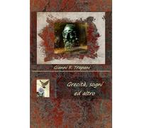Grecità, sogni ed altro