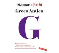 Greco antico. Dizionario e verbi - AA.VV.