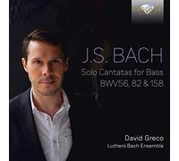 Greco David Bas - Cantate Per Basso Bwv 56, 82, 158