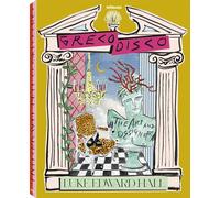 Greco Disco – L'arte e il design di Luke Edward Hall – Lingua Inglese – teNeues