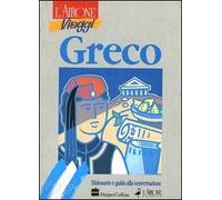 Greco. Dizionario e guida alla conversazione