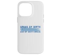Greco per nascita e per Gods Grace Orgoglio nazionale etnico Custodia per iPhone 14 Pro Max