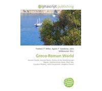 Greco-Roman World: Ancient Greeks, Ancient Rome, History of the Mediterranean Region, Mediterranean Basin, Black Sea, Claudius Ptolemy, John Chrysostom, Josephus Flavius