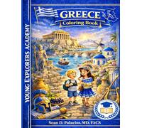Greece Coloring Book for Kids: Young Explorers Academy | A Fun and Educational Kids Coloring Book Featuring Greek Mythology, Ancient Ruins, Islands, Food, and Culture for Ages 3-9