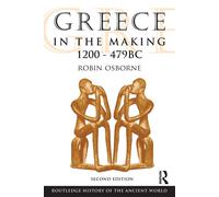 Greece in the Making, 1200-479 BC - Robin - Routledge, 2009