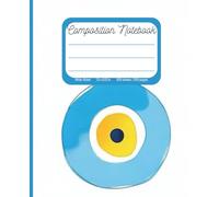 Greece-Inspired Evil Eye Design Composition Notebook - Wide Ruled, 200 Pages, 7.5 x 9.25 inches: Aesthetic Art Cover of the Greek-inspired Evil Eye ... and Protection for School, Work, or Writing