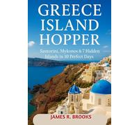 GREECE ISLAND HOPPER: Santorini, Mykonos & 7 Hidden Islands in 10 Perfect Days