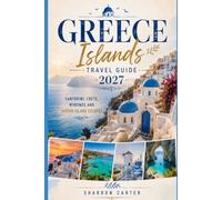 Greece Islands Travel Guide 2027: Santorini, Crete, Mykonos and Hidden Island Escapes