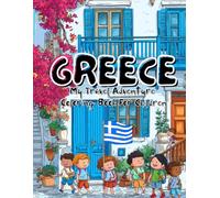 Greece, my travel adventure: Coloring book for children