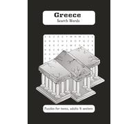 Greece search words , puzzles for teens , adults & seniors: puzzles search book , size 6x9 inch , 110 pages with 55 puzzles followed by other 55 solutions
