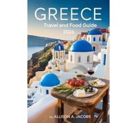GREECE TRAVEL AND FOOD GUIDE 2026