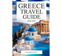GREECE TRAVEL GUIDE 2026-2027: Explore Athens, Santorini, Mykonos, Crete, Delphi, Meteora, Rhodes, Corfu and Zakynthos with must-see landmarks, islands and essential tips for first-time travelers.