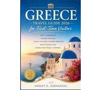 Greece Travel Guide 2026 for First-Time Visitors: Easy Itineraries, Island Hopping, Local Culture, Hidden Beaches, Smart Budgeting, and Stress-Free Travel Planning