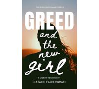 Greed and the New Girl: A Lesbian Romance