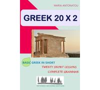 GREEK 20X2 - 2nd edition, Revised: BASIC GREEK IN SHORT