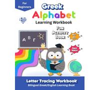 Greek Alphabet Learning & Activity Book for Kids: Fun Bilingual Learning & Activity Book for Kids | Tracing, Numbers, Words & More!