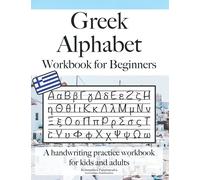 Greek Alphabet Workbook for Beginners: A handwriting practice workbook for kids and adults