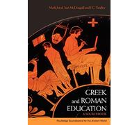 Greek and Roman Education: A Sourcebook