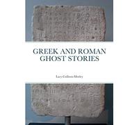 Greek and Roman Ghost Stories