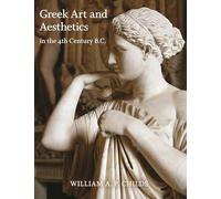 Gr rt and Aesthetics in the Fourth Century B.C.