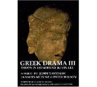 Greek Drama III: Essays in Honour of Kevin Lee (BICS Supplement 87) (Tascabile)
