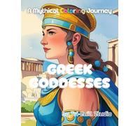 Greek Goddesses: A Mythical Coloring Journey with coloring book