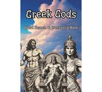 Greek Gods Word Search & Crossword Book: Puzzles Inspired by Greek Mythology with Large Print - For Adults and Curious Young Minds