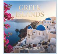 Greek Islands Calendar 2027: An Aspirational Escape to Whitewashed Villages, Hidden Coves