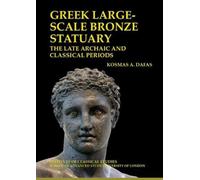 Greek Large-scale Bronze Statuary: The Late Archaic and Classical Periods: 138