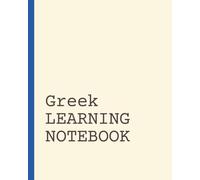 Greek Learning Notebook: Vocabulary Notebook | Language Learning Journal | Short Daily Practice Pages