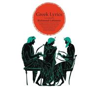 Richmond Lattimore Greek Lyrics (Tascabile)