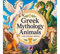 Greek Mythology Animals Coloring Book: Legendary Creatures of Ancient Greece