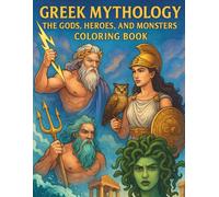 Greek Mythology Coloring Book: Gods, Heroes, and Monsters