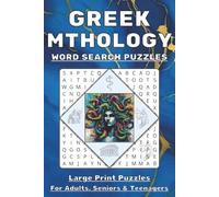 Greek Mythology Word Search Puzzle Book: 55 Word Find Puzzles Featuring the Names of Gods, Heroes, Titans, Mythical Creatures & More | For Adults, Seniors & Teenagers | 6x9 Inch