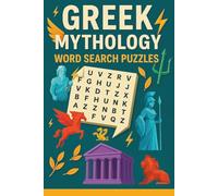 Greek Mythology Word Search Puzzle Book: 55 Word Searches About Legendary Greek Names - Gods, Heroes, Titans, Nymphs & More | For Adults, Seniors & Teenagers