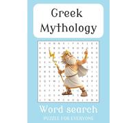Greek Mythology Word Search Puzzle Book: Word search puzzles exploring Greek mythology, gods, heroes, Antiquity, and much more. | 6x9 inches ,110 pages | 50+ Puzzles