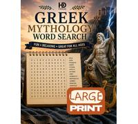 Greek Mythology Wordsearch: Over 100 Large Print Themed Puzzles, With Fun Facts & Solutions, Relaxing & Fun for All Ages