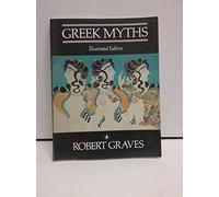 Greek Myths: Illustrated Edition